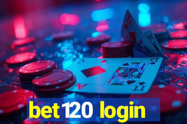 bet120 login